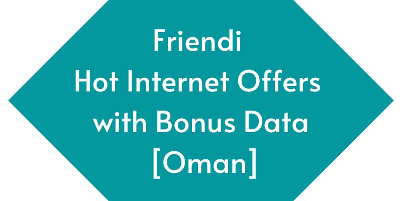 Friendi Hot Internet Offers with Bonus Data Oman