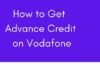 How to Get Advance Credit on Vodafone in Qatar