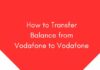 How to Transfer Balance from Vodafone to Vodafone